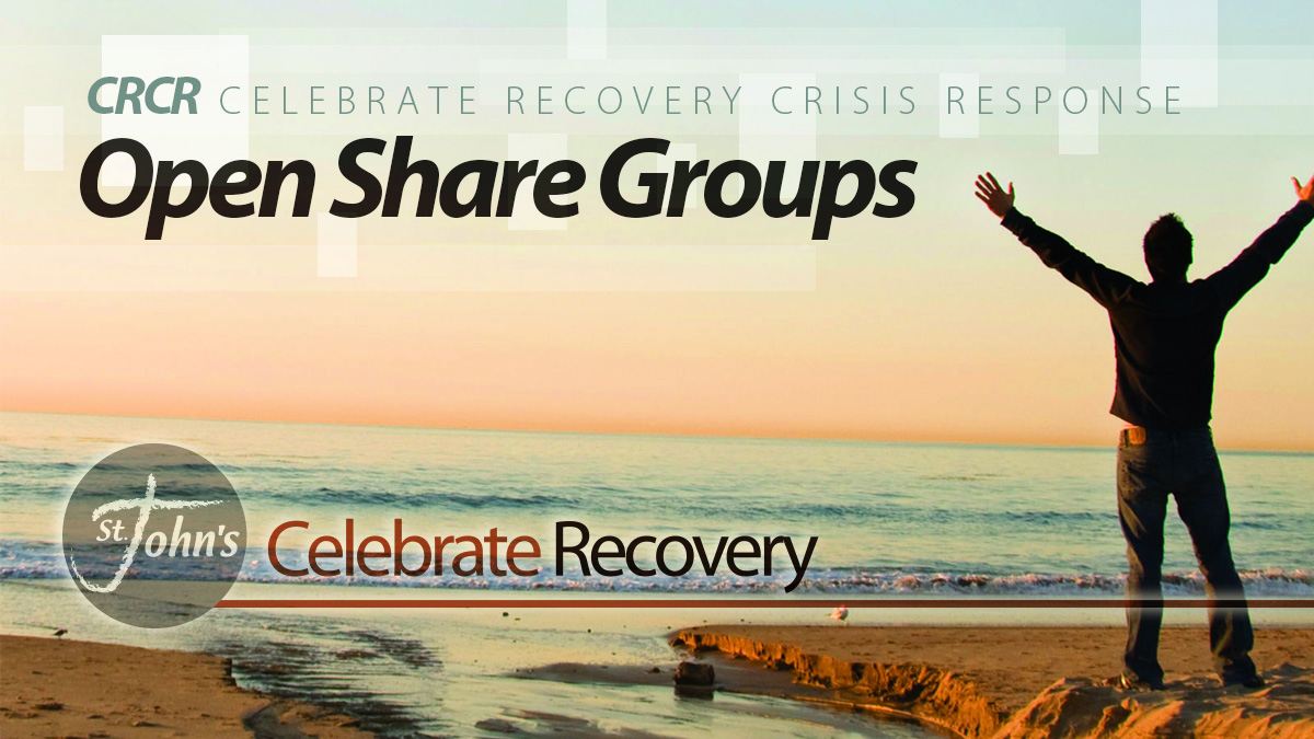 Celebrate Recovery CRCR Open Share Groups